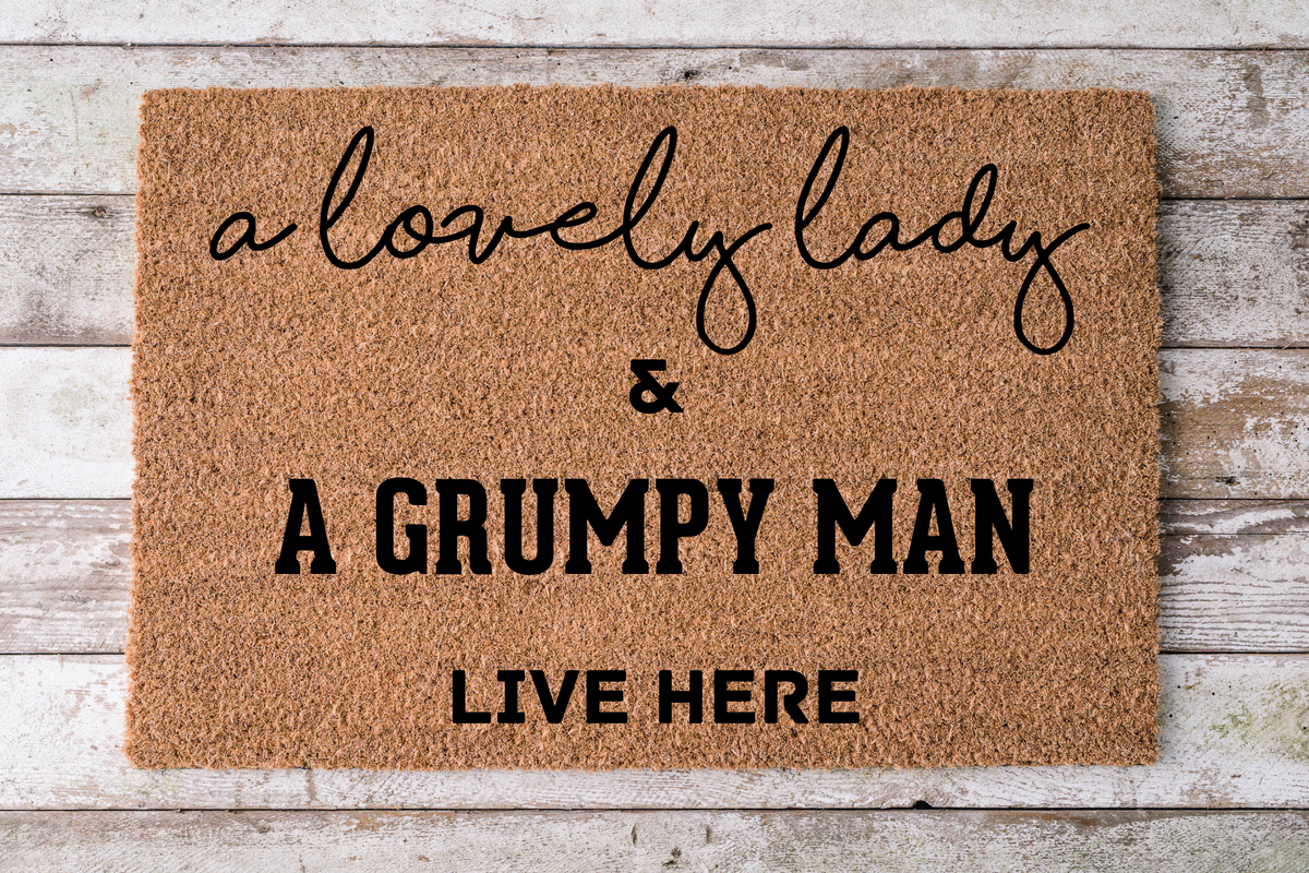 A Lovely Lady & A Grumpy Man