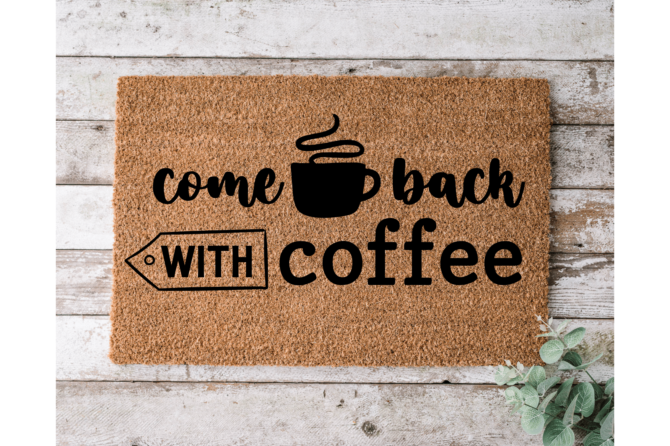 Come Back With Coffee - The Welcome DoorMat