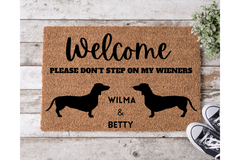 Welcome - Don't Step on my Weiners - The Welcome DoorMat