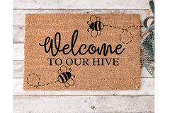 Welcome to our Hive - The Welcome DoorMat